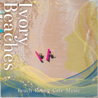 Beach Resort Cafe Music