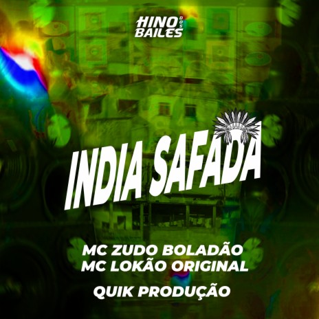 India Safada ft. Mc Lokão Original & Quik Produção | Boomplay Music