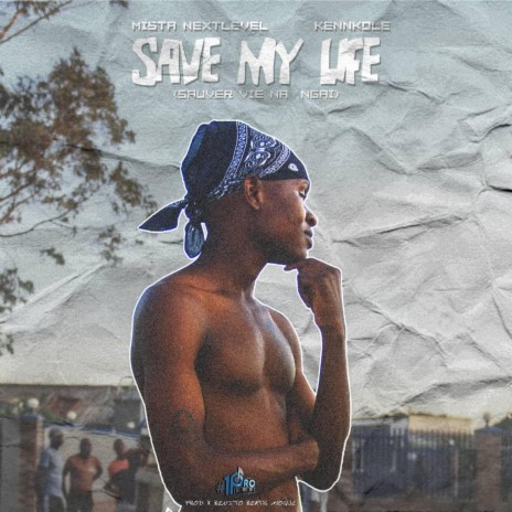 Save my life ft. KennKole