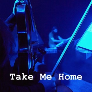 Take Me Home