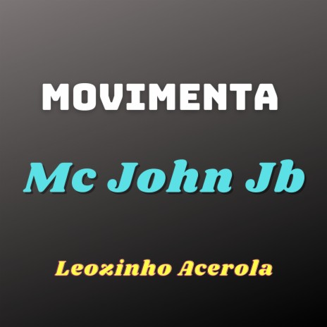 Movimenta ft. LEOZINHO ACEROLA | Boomplay Music