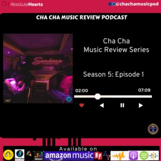 Cha Cha Music Review Series- Season 5 :Episode 1