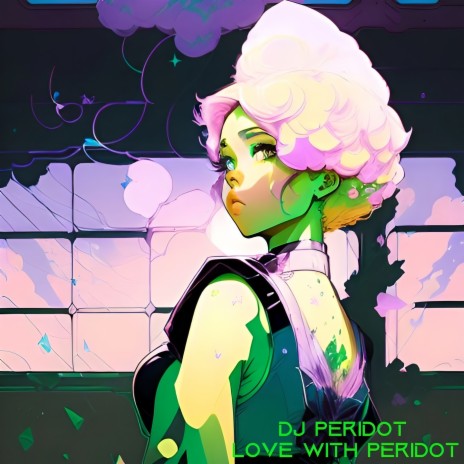 Love with Peridot | Boomplay Music