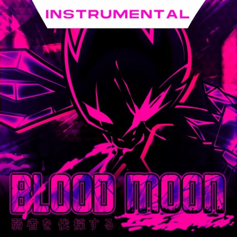 Blood Moon (Instrumental)