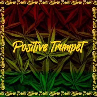 Positive Trumpet (Instrumental)