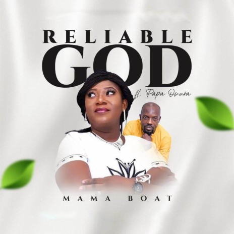 Reliable God ft. Papa Owura | Boomplay Music
