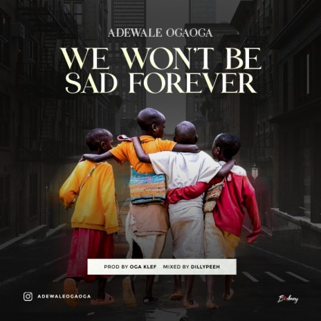 We won't be sad forever | Boomplay Music