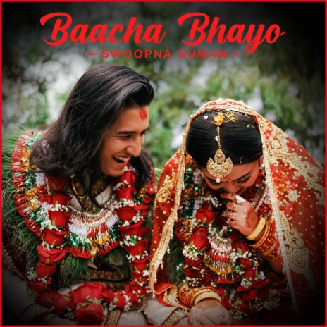 Baacha Bhayo | Boomplay Music