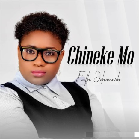 Chineke Mo | Boomplay Music