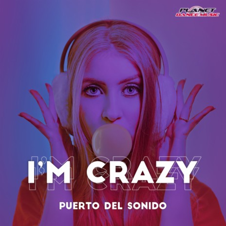 I'm Crazy (Original Mix)