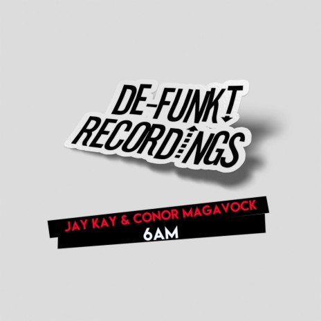 6AM (Original Mix) ft. Conor Magavock