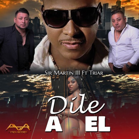 Dile a El ft. Triar | Boomplay Music