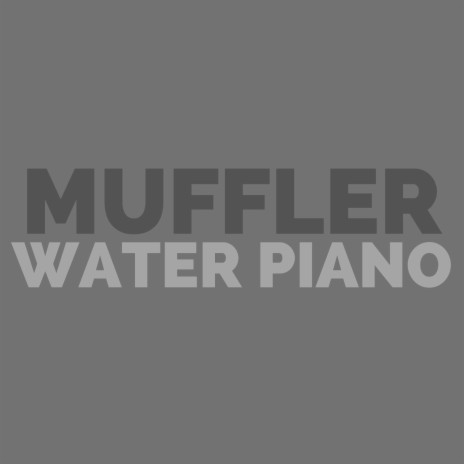 Water Piano | Boomplay Music