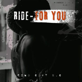 Ride For You