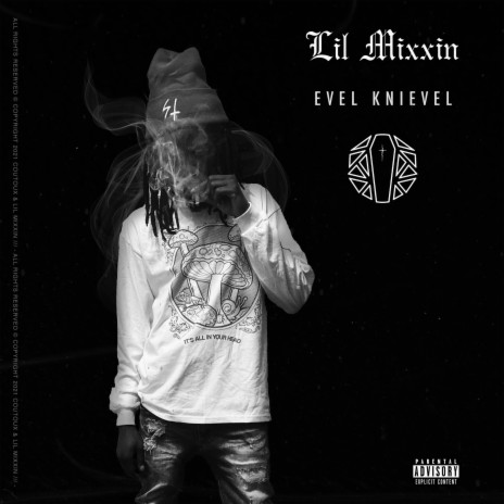 Evel Knievel ft. Lil Mixxin