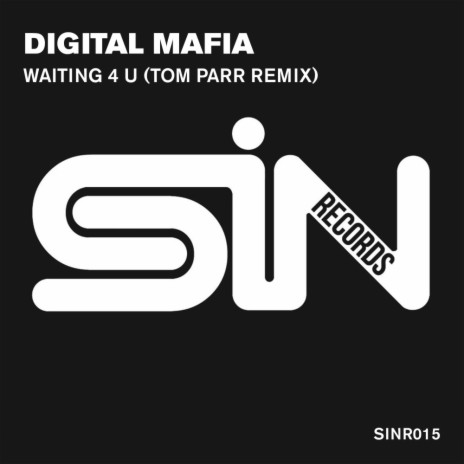 Waiting 4 U (Tom Parr Remix)