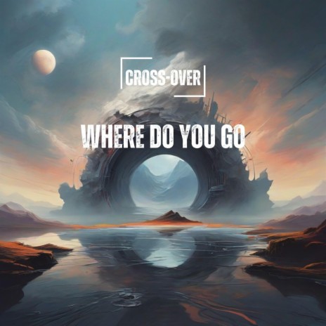 Where Do You Go | Boomplay Music