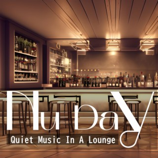 Quiet Music in a Lounge