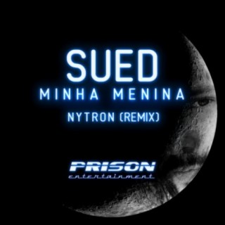 Minha Menina (Nytron Remix)