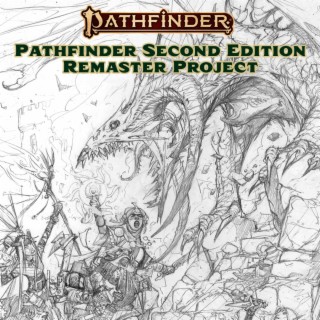 #247: Changes to Pathfinder 2e Remastered