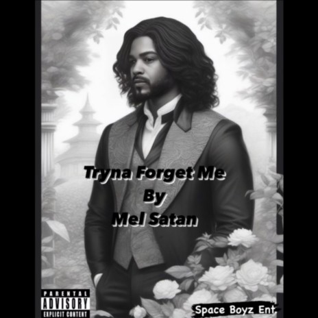 Tryna Forget Me | Boomplay Music
