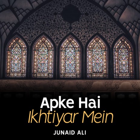 Apke Hai Ikhtiyar Mein | Boomplay Music