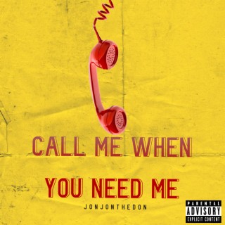 Call me When You Need Me (Amor)