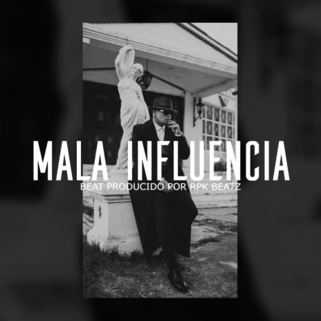 Mala Influencia (Base De Rap Undergound) | Boomplay Music