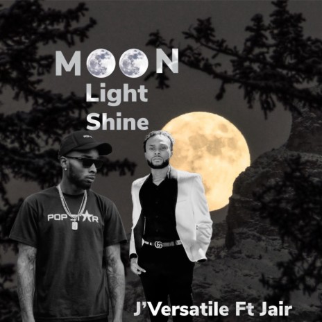 Moon Light Shine ft. Jair | Boomplay Music
