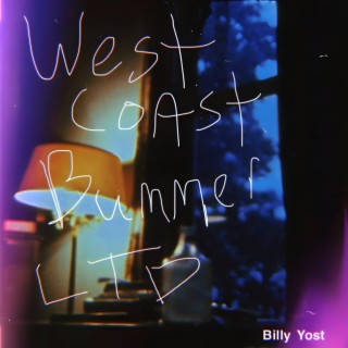 West Coast Bummer LTD lyrics | Boomplay Music
