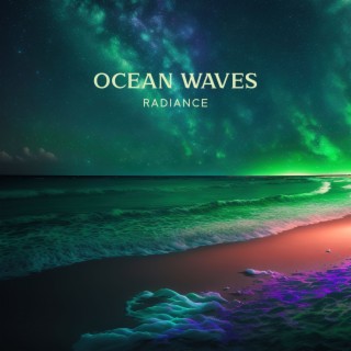 Ocean Waves Radiance: Foamy Fiji Beach Meditation, 30 Peaceful Rolling Streams, The Ocean Kiss, Drifted Away, Calming Ocean Meditation