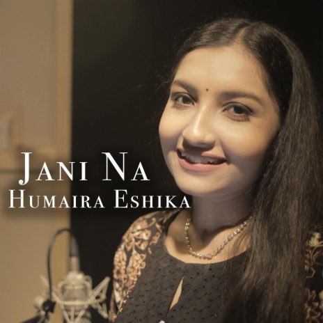 Jani Na (Cover Humaira Eshika) | Boomplay Music