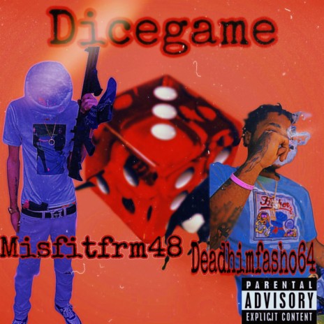 Dicegame ft. Deadhimfasho64 | Boomplay Music