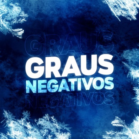 Graus Negativos | Boomplay Music