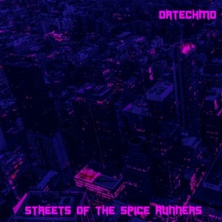 Streets of the Spice Runners