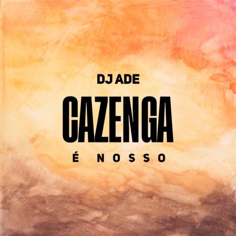 Cazenga é Nosso | Boomplay Music