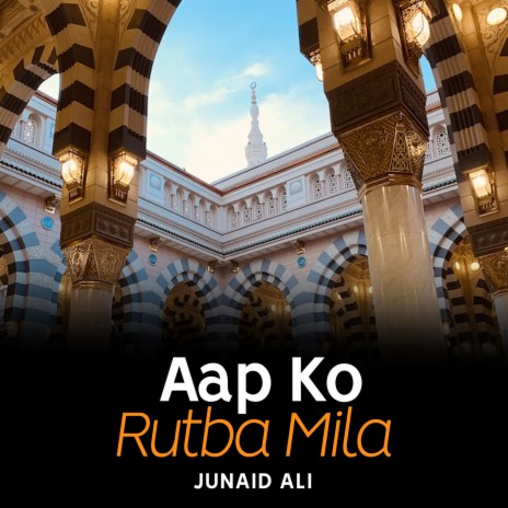 Aap Ko Rutba Mila | Boomplay Music