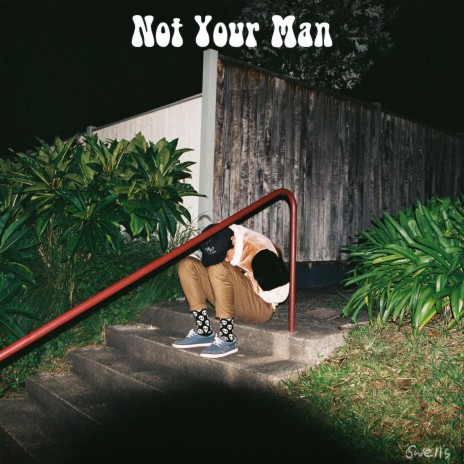 Not Your Man