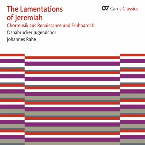 Tallis: The Lamentations of Jeremiah I ft. Johannes Rahe | Boomplay Music