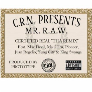 Certified Real (Tha Rawmix)