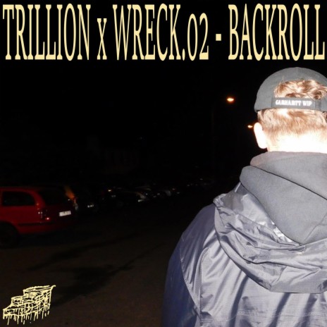 BACKROLL ft. Wreck.02 | Boomplay Music