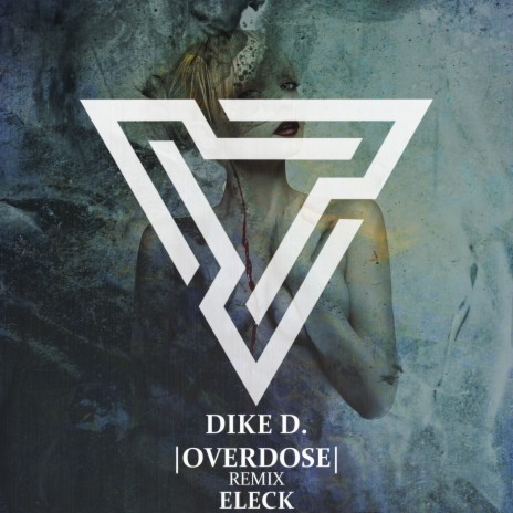 Overdose (Eleck Remix)