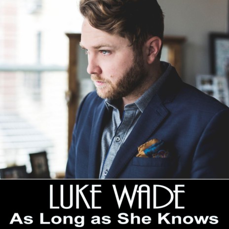 As Long as She Knows | Boomplay Music