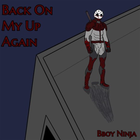 Back On My Up Again ft. prod. by Cadence | Boomplay Music