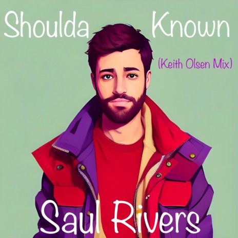 Shoulda Known (Keith Olsen Mix) | Boomplay Music