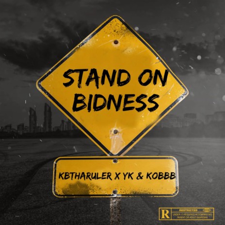 STAND ON BIDNESS ft. Yk & Kobbb | Boomplay Music