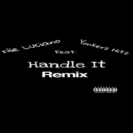 Handle it (Nie Luciano Remix) | Boomplay Music
