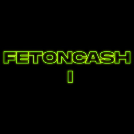 FETONCASH I | Boomplay Music