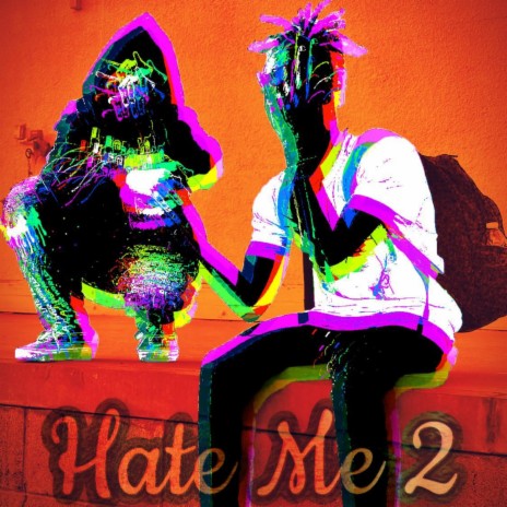 Hate Me 2 ft. ODDS!