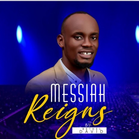 Messiah Reigns